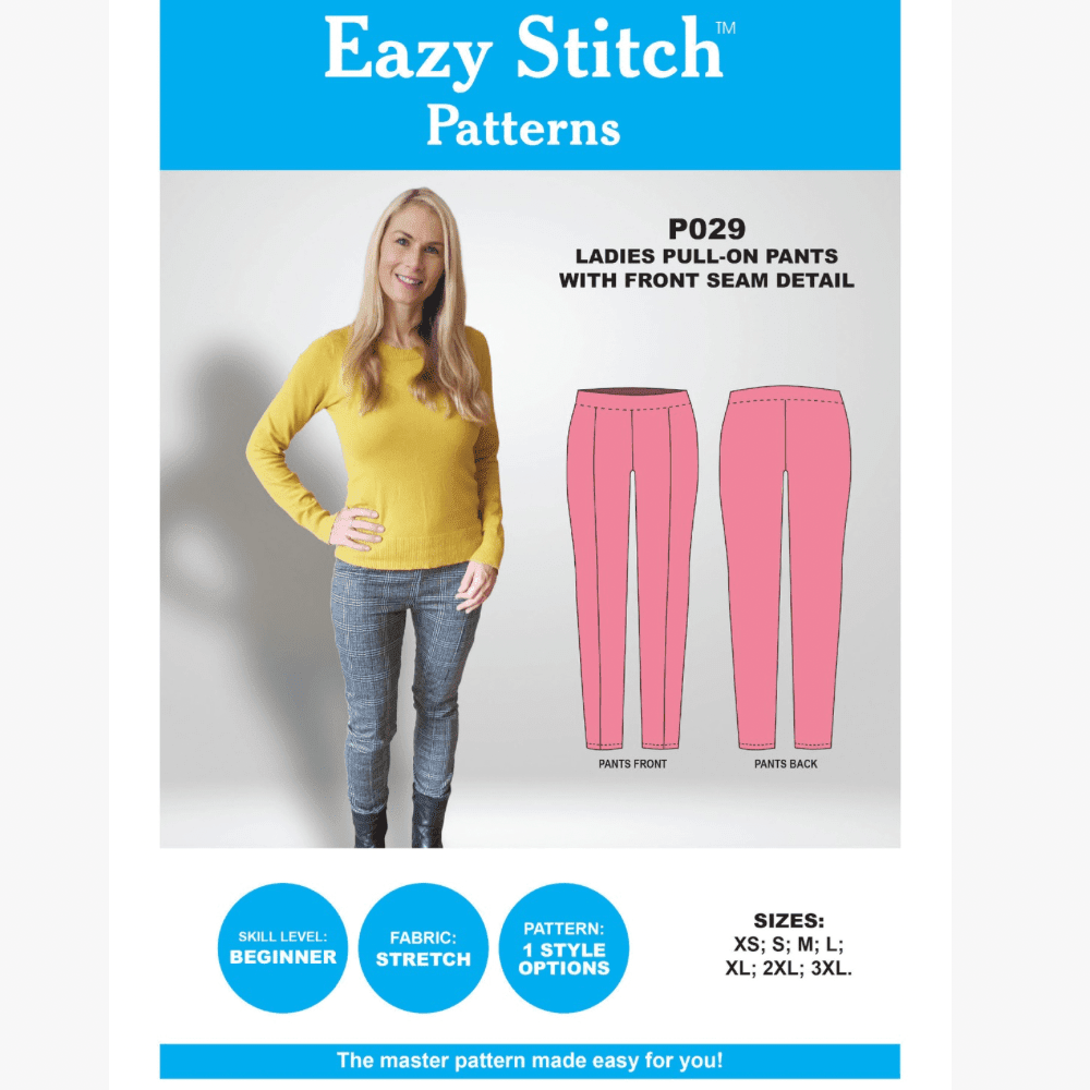 Eazy Stitch Patterns | Ladies Pull - Up Pants with Front Seam Detail - Ragland Fabrics