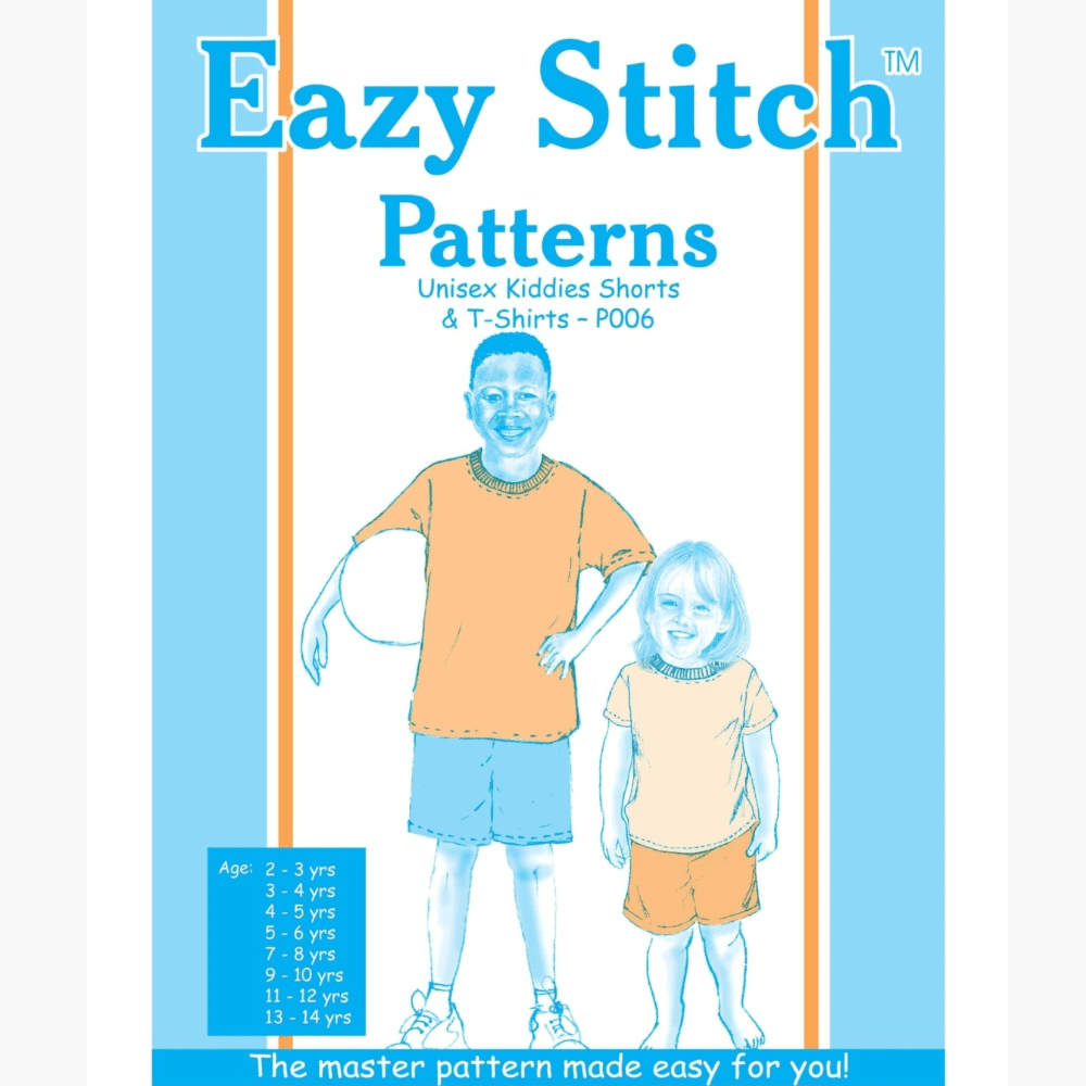 Eazy Stitch Patterns | Unisex Kiddies Shorts & T-Shirts - Ragland Fabrics